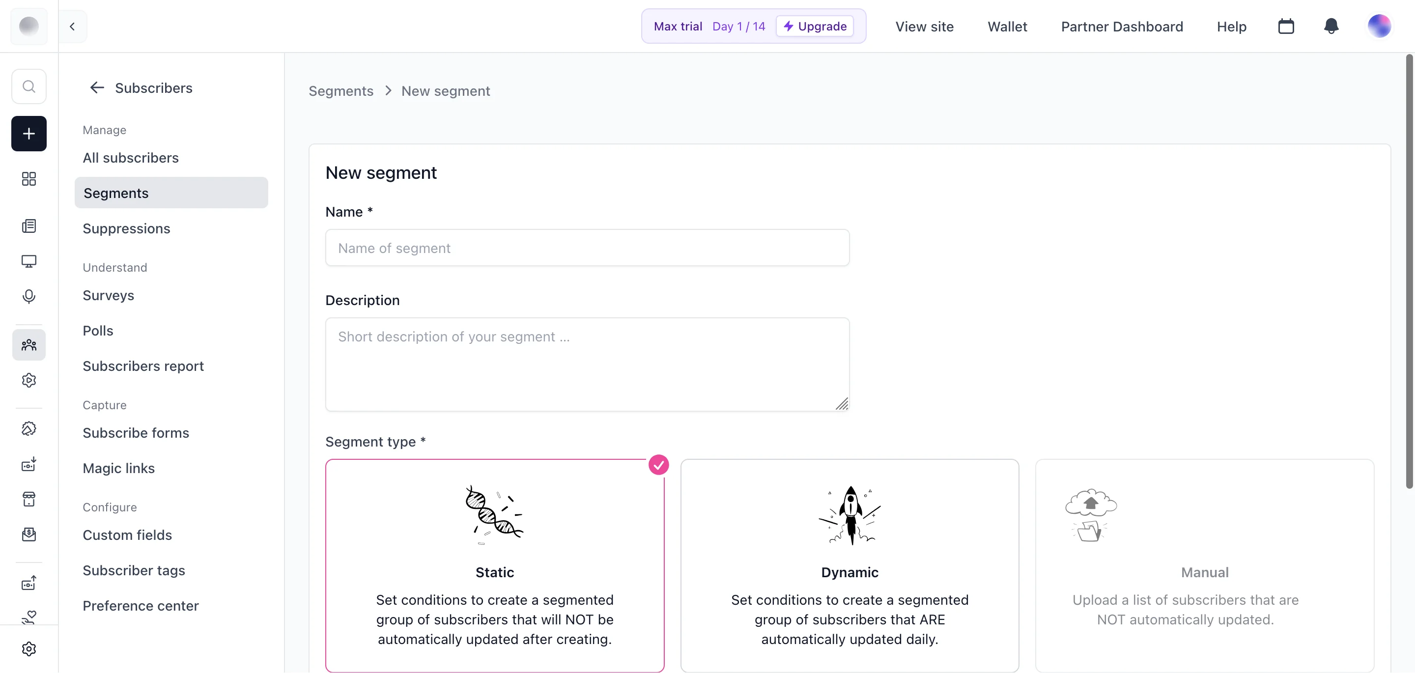 New segment screen showing Name, Description, and Segment type options: Static (conditions set, not auto-updated), Dynamic (conditions set, auto-updated daily), Manual (uploaded list, not auto-updated)